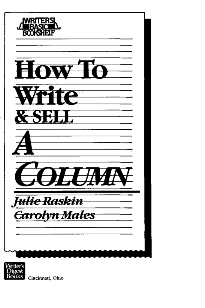 How to Write and Sell a Column-Writers Basic Bookshelf