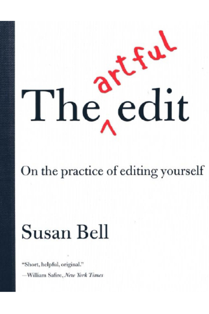 The Artful Edit On the Practice of Editing Yourself