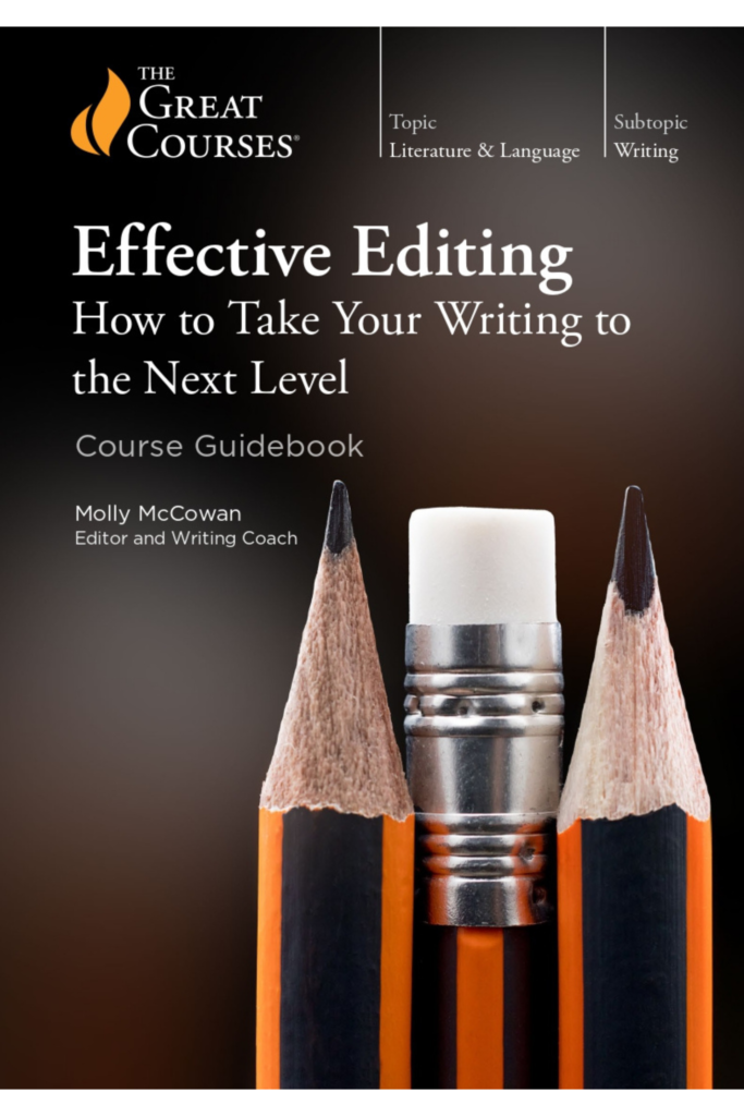 Effective Editing  How to Take Your Writing to the Next Level – Course Guidebook