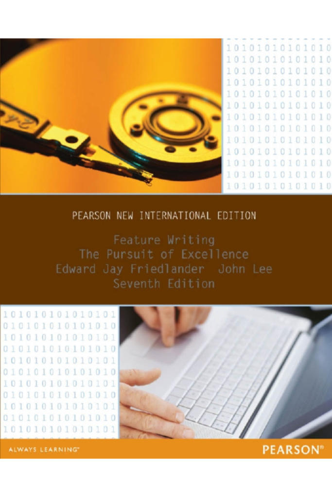 Feature Writing: The Pursuit of Excellence