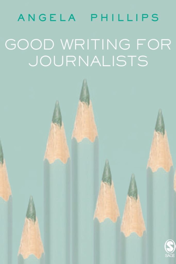 Good Writing for Journalists