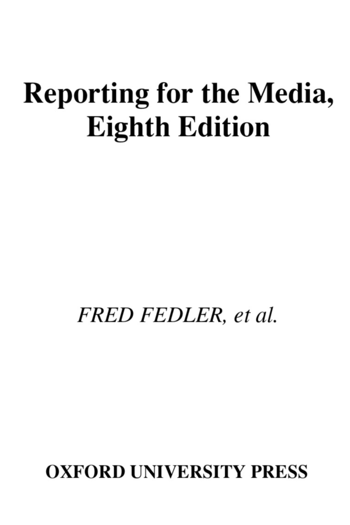 Reporting for the Media,  Eighth Edition