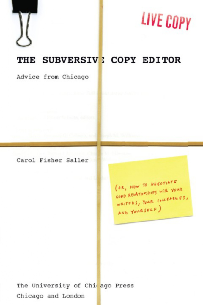 The Subversive Copy Editor Advice from Chicago