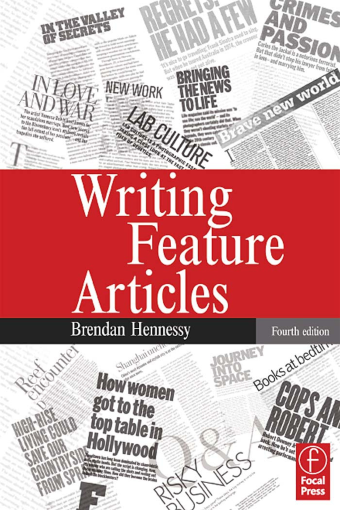 Writing Feature Articles (Fourth Edition)
