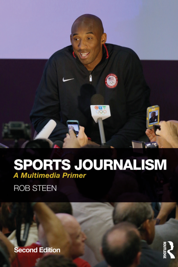 Sports Journalism: A Multimedia Primer (2nd Edition)