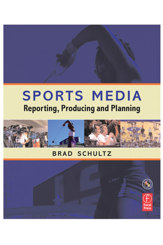Sports Media: Reporting, Producing, and Planning