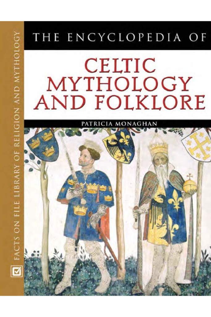 The Encyclopedia of Celtic Mythology and Folklore