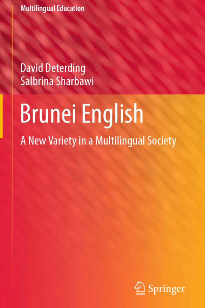 Brunei English: A New Variety in a Multilingual Society