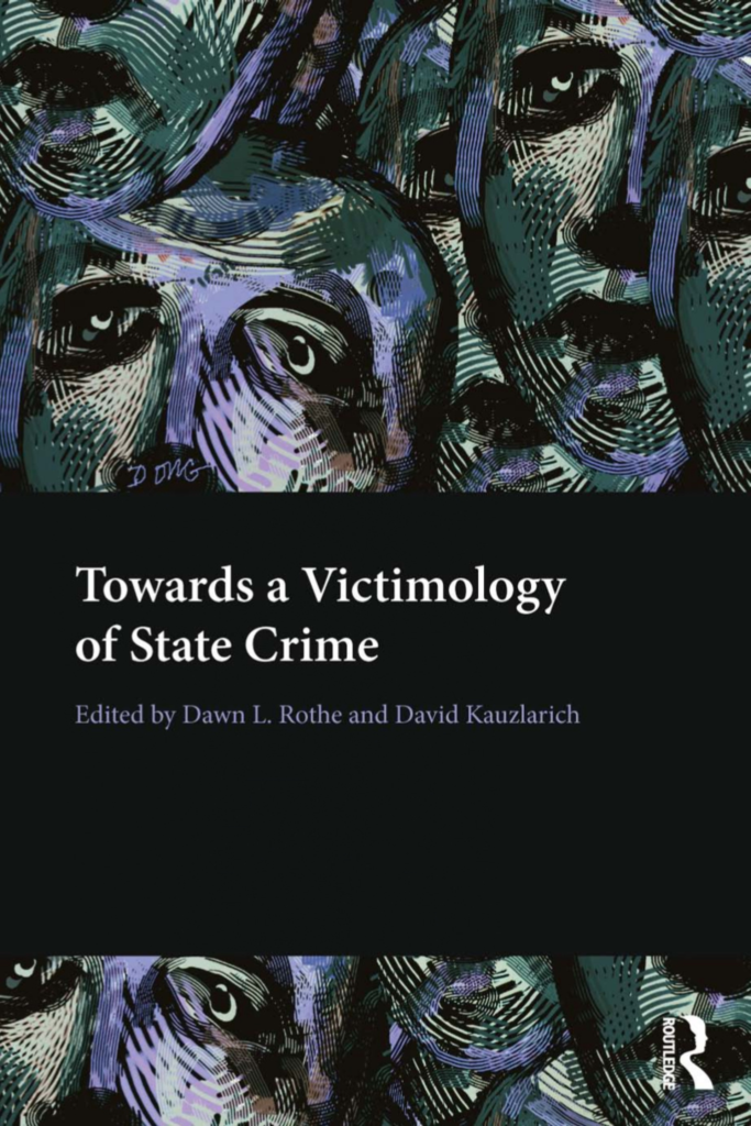 TOWARDS A VICTIMOLOGY OF STATE CRIME