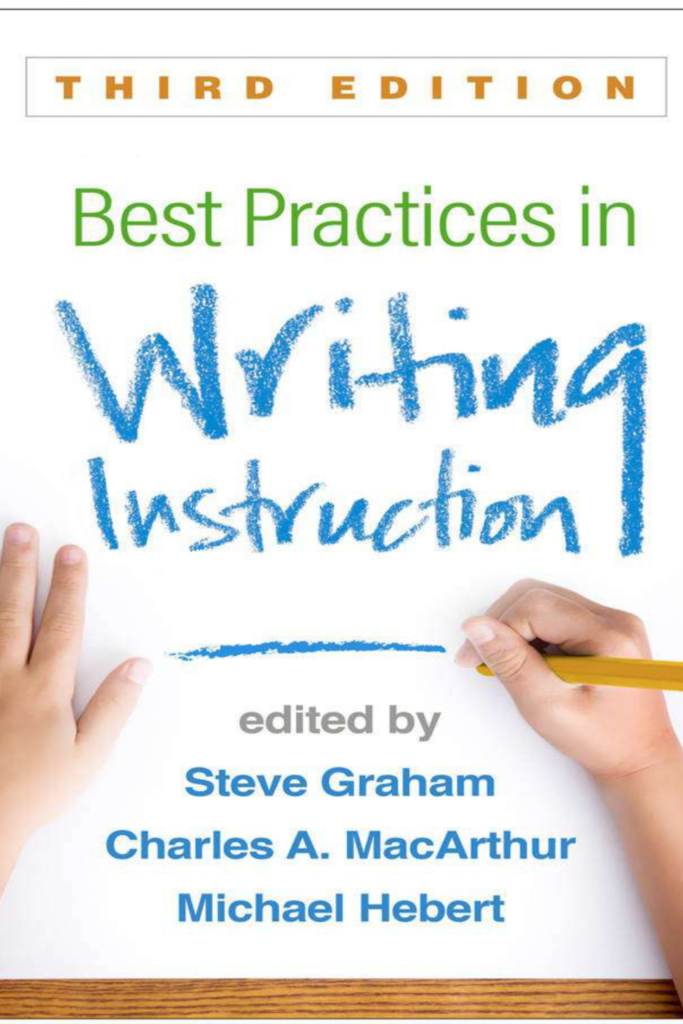 Best Practices in Writing Instruction (3rd ed.)
