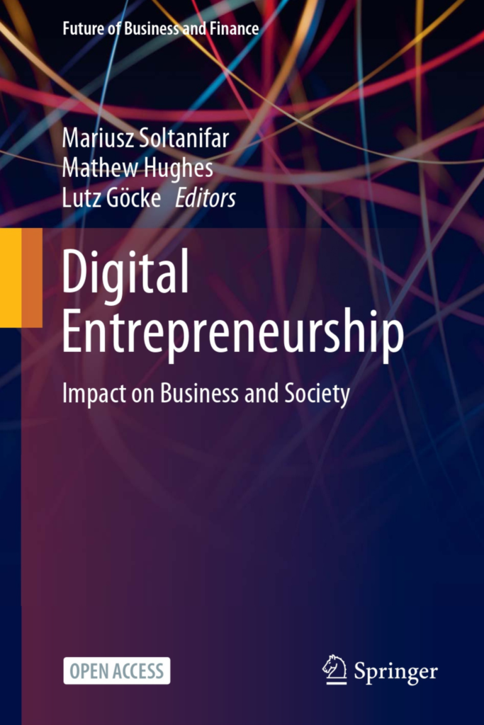 Digital Entrepreneurship: Impact on Business and Society