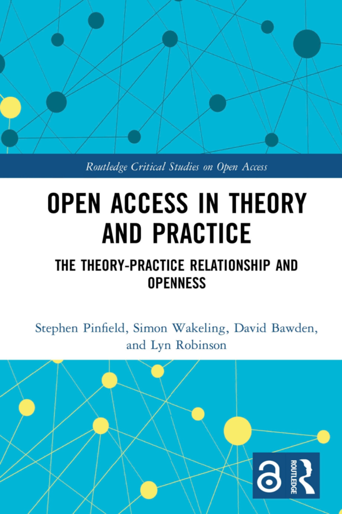Open Access in Theory and Practice
