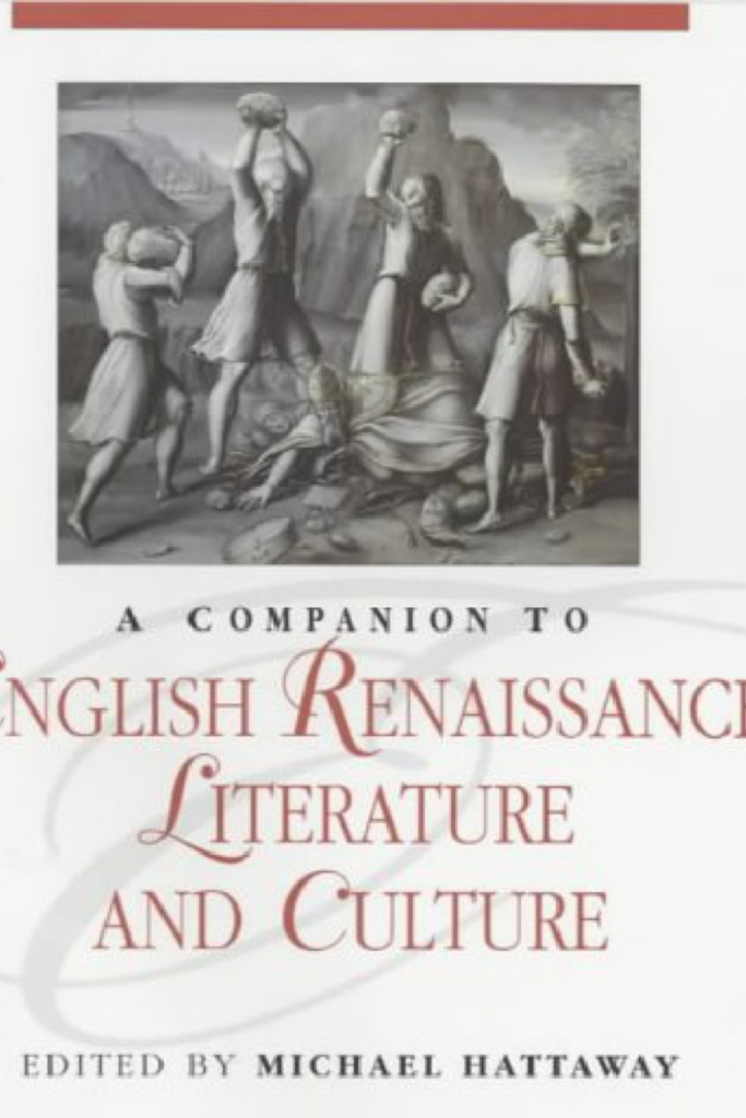 A COMPANION TO ENGLISH RENAISSANCE LITERATURE AND CULTURE