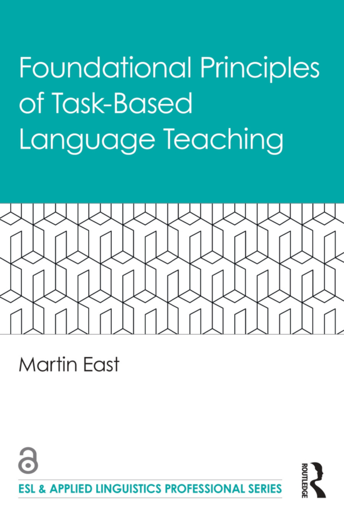 FOUNDATIONAL PRINCIPLES OF TASK-BASED LANGUAGE TEACHING