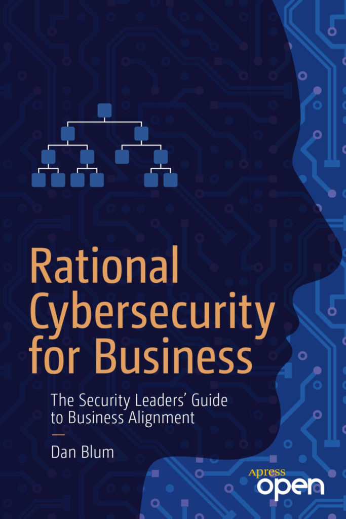 Rational Cybersecurity for Business: The Security Leaders’ Guide to Business Alignment
