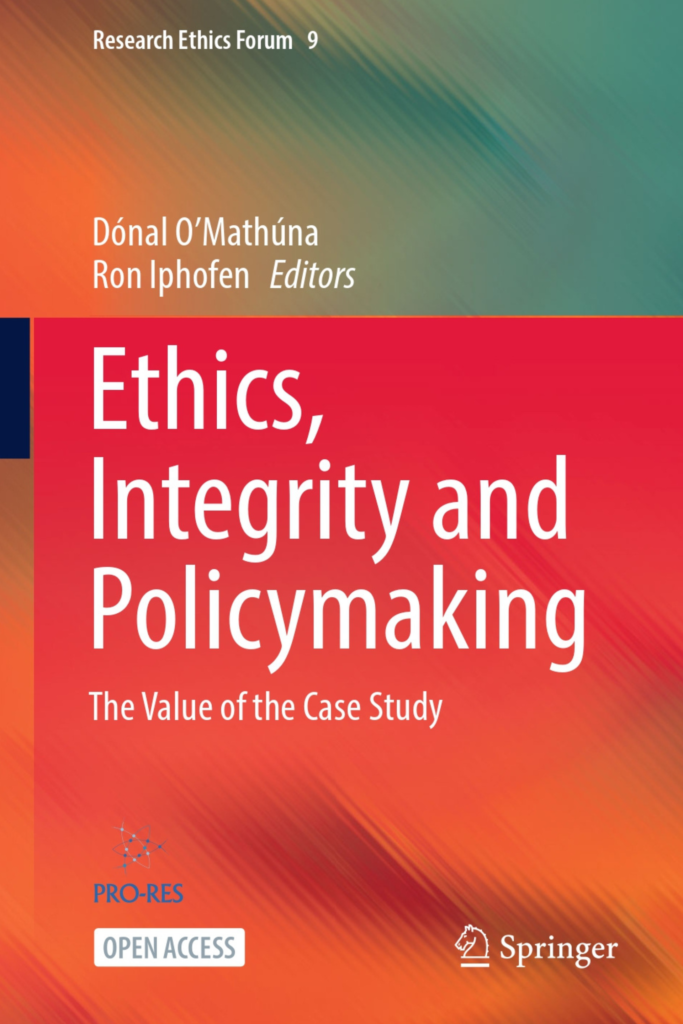 Ethics, Integrity and Policymaking: The Value of the Case Study