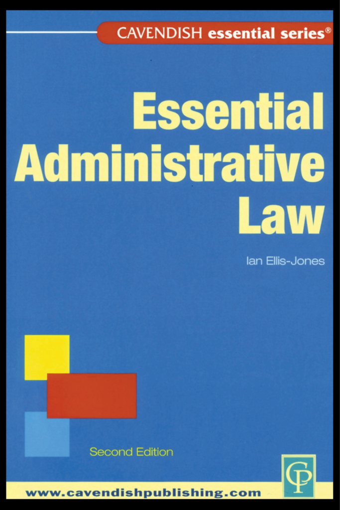 Essential Administrative Law (2nd Edition)