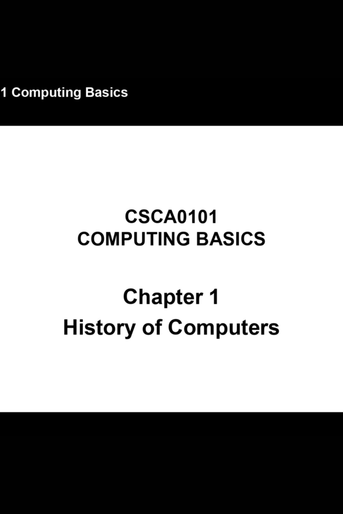 History of Computers: Computing Basics