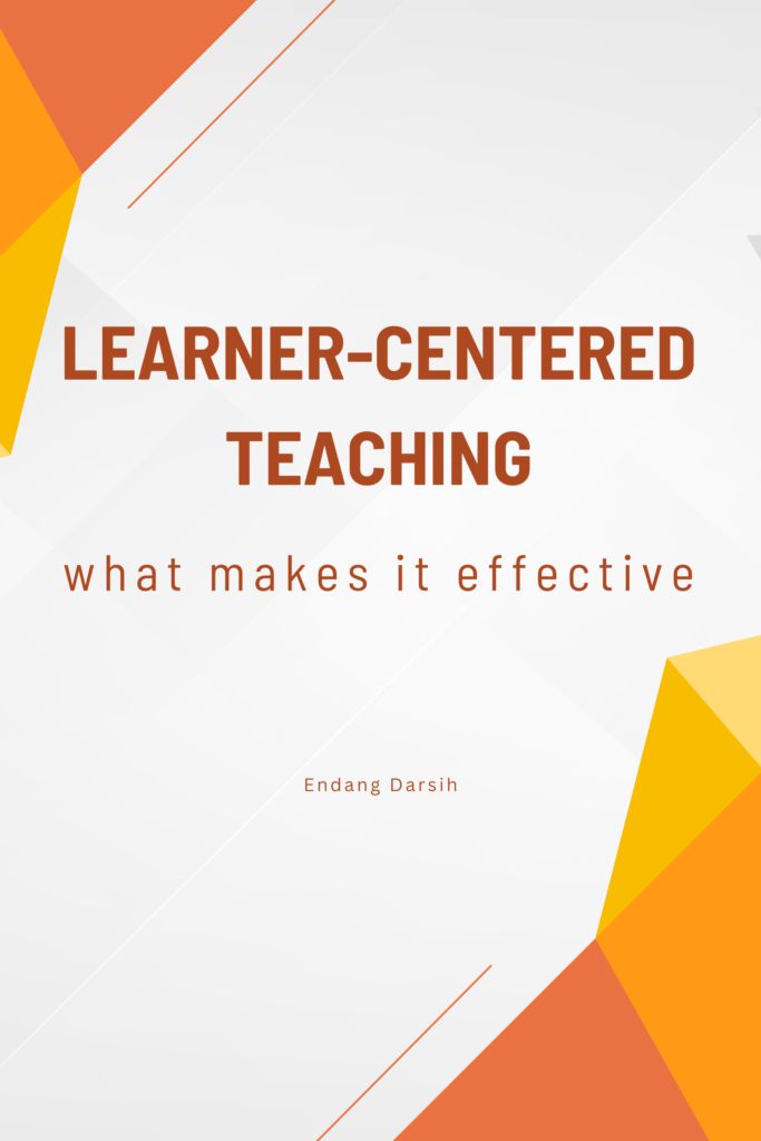 Learner-Centered Teaching: What Makes It Effective
