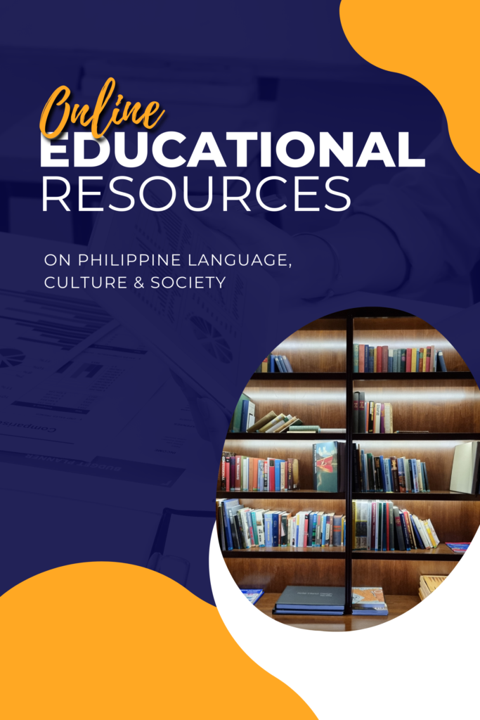 Online Educational Resources on Philippine Language,  Culture & Society