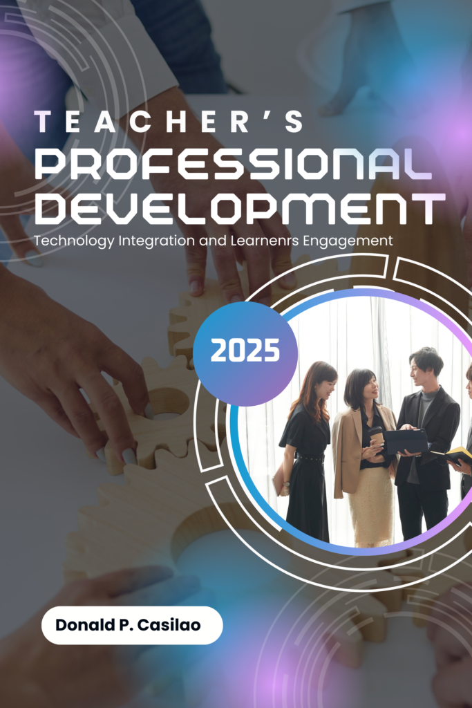 Teachers’ Professional Development, Technology Integration and Learners’ Engagement