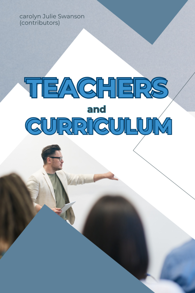 Teachers and Curriculum