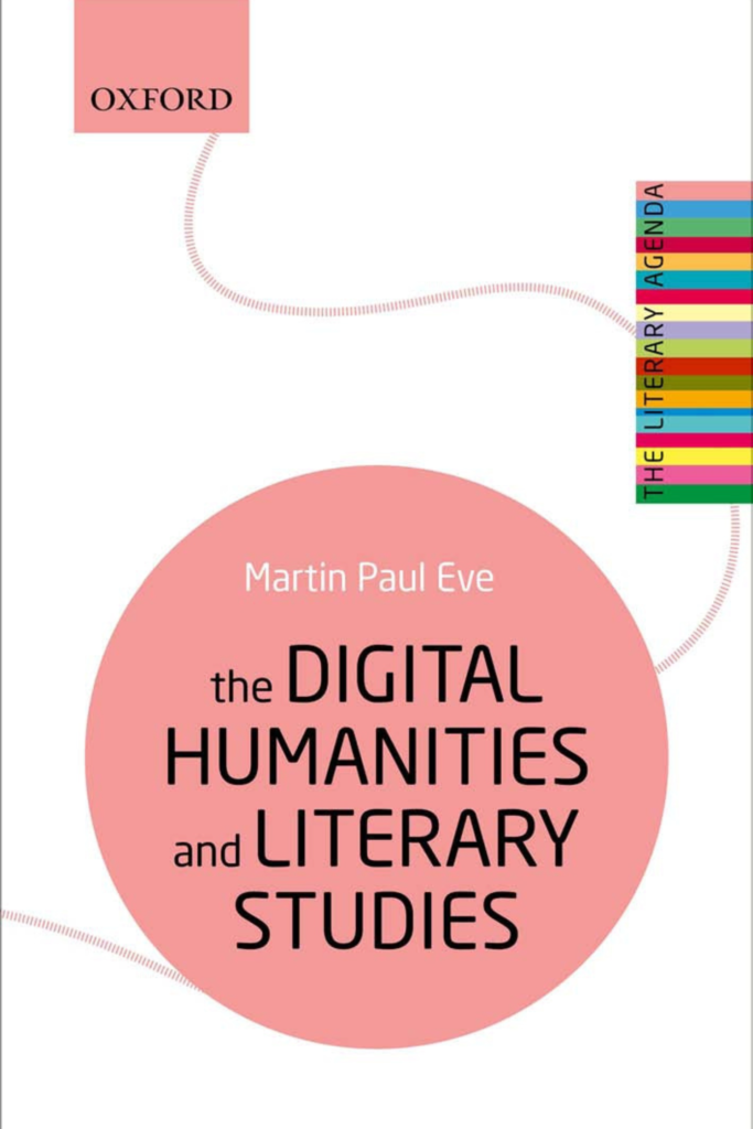 The Digital Humanities and Literary Studies