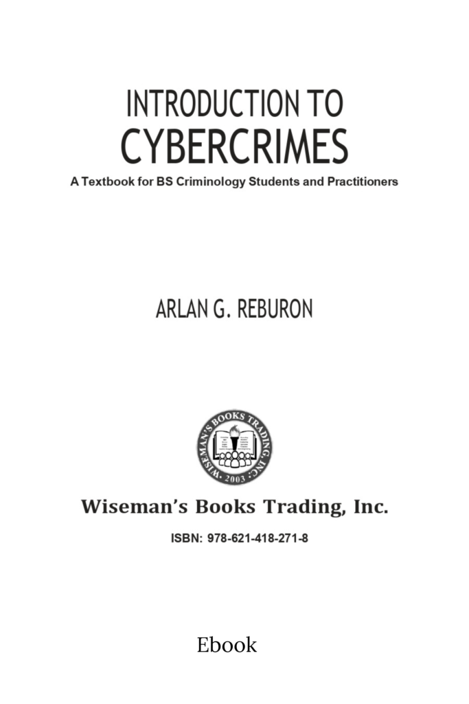 Introduction to Cybercrimes: A Textbook for BS Criminology Students and Practitioners