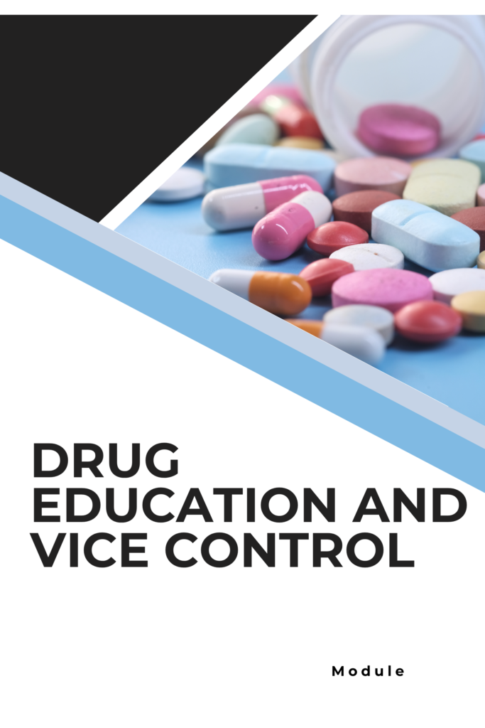 Drug Education and Vice Control