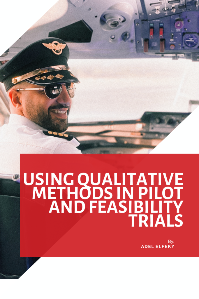 Using qualitative methods in pilot and feasibility trials