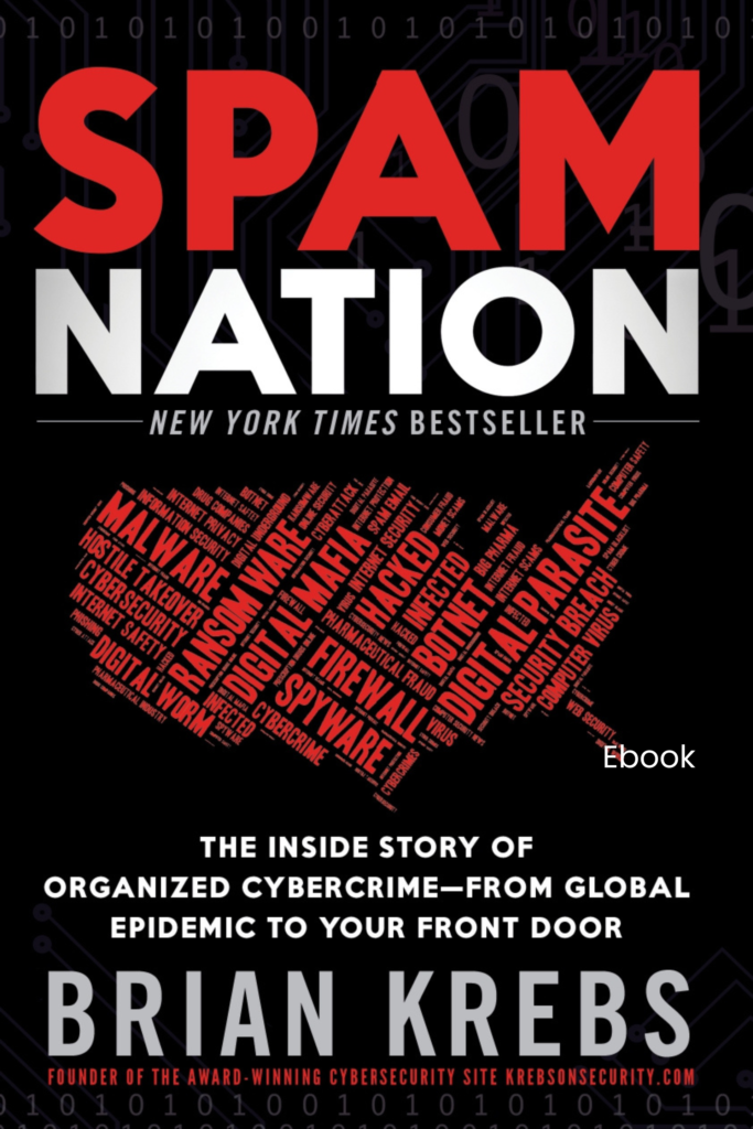 Spam Nation: The Inside Story of Organized Cybercrime — From Global Epidemic to Your Front Door
