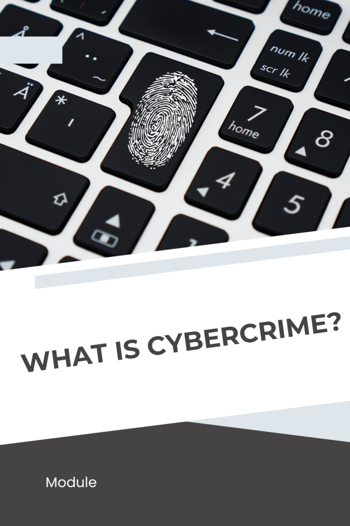 What is Cybercrime?