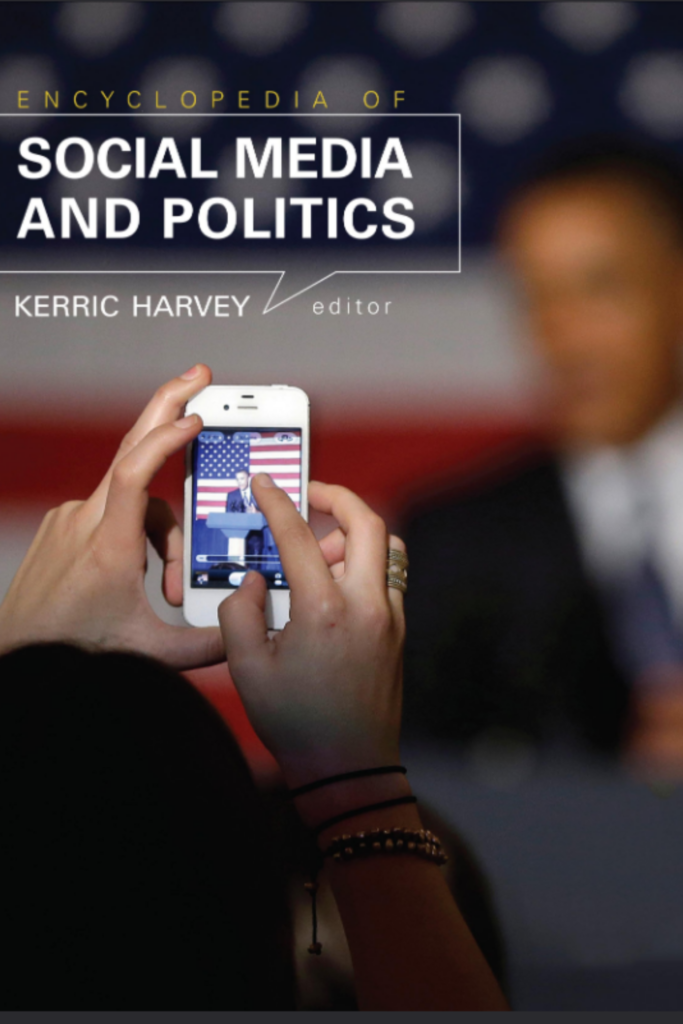 Encyclopedia of Social Media and Politics (3 volume set)