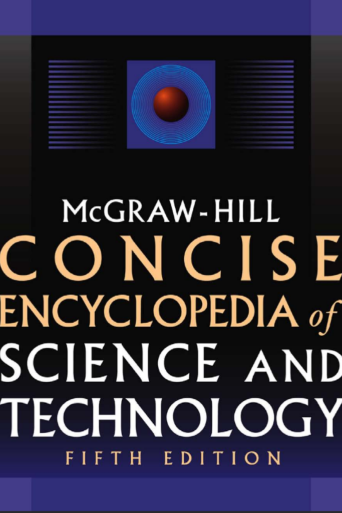 McGraw-Hill Concise Encyclopedia of Science & Technology