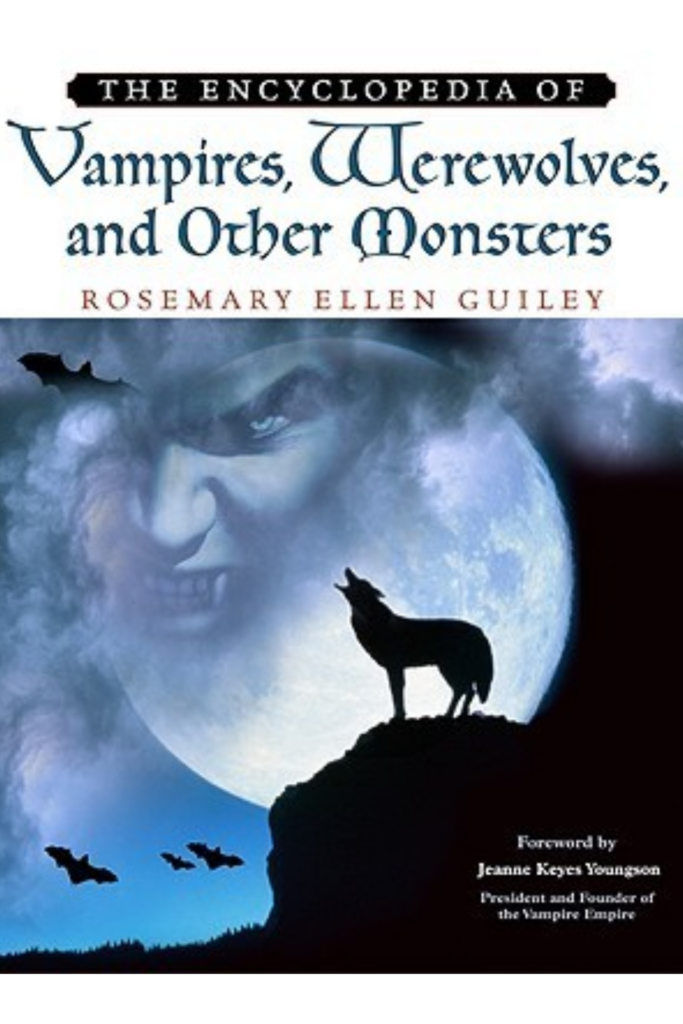 The Encyclopedia of Vampires, Werewolves, And Other Monsters