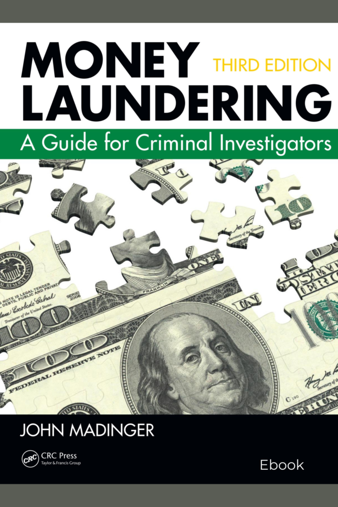 Money Laundering: A Guide for Criminal Investigators (Third Edition)