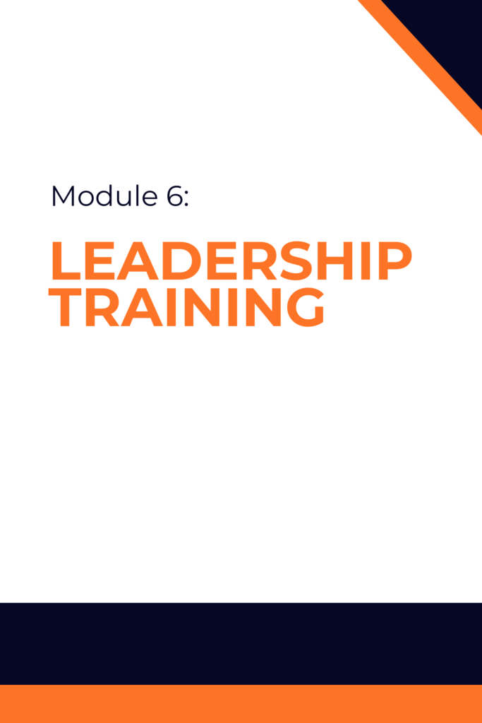 Module 6: Leadership Training