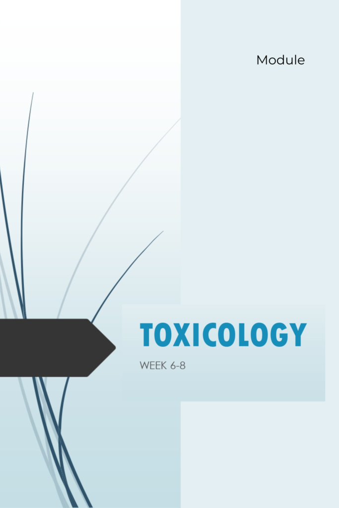 Toxicology Week 6–8