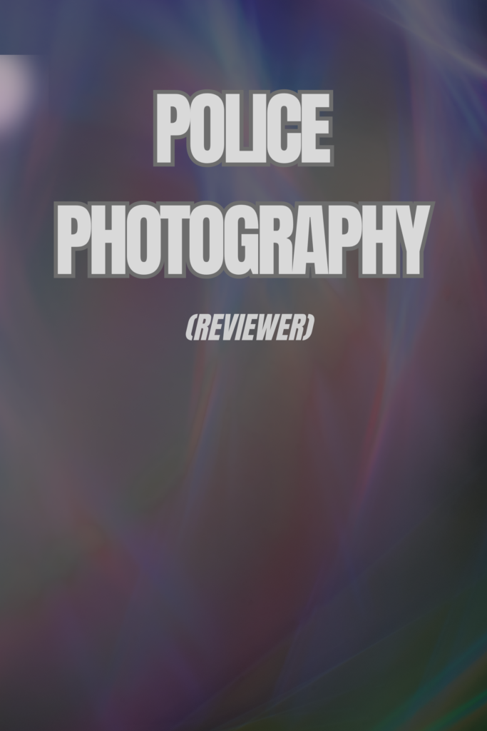 Police Photography Reviewer