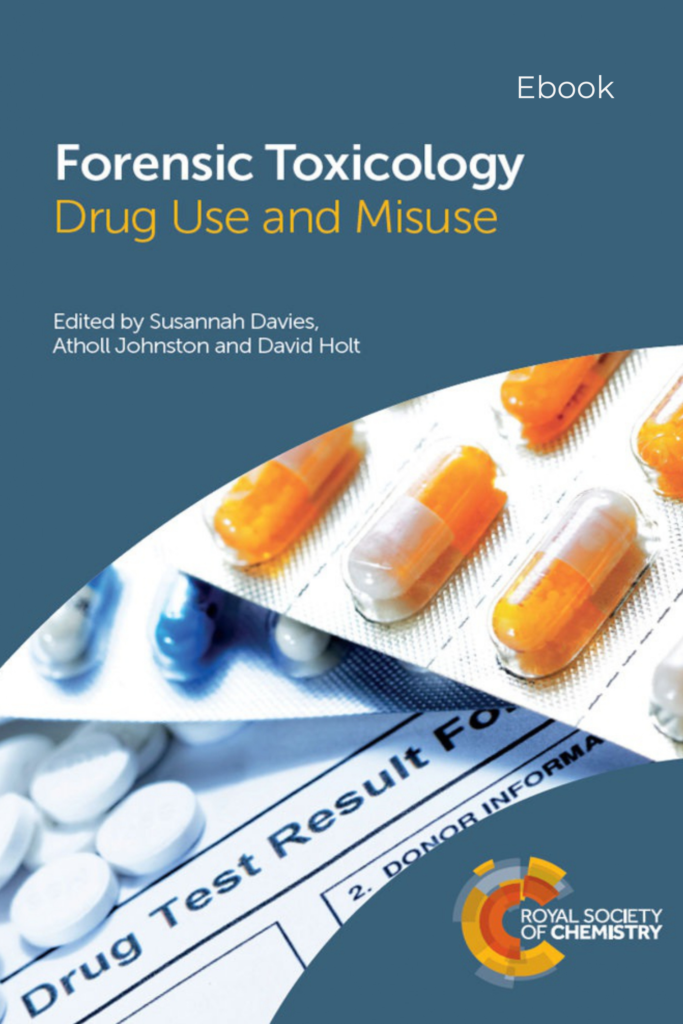 Forensic Toxicology: Drug Use and Misuse