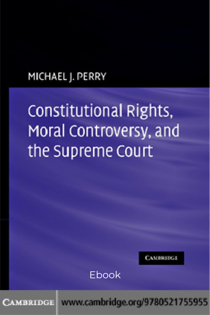 Constitutional Rights, Moral Controversy, and the Supreme Court