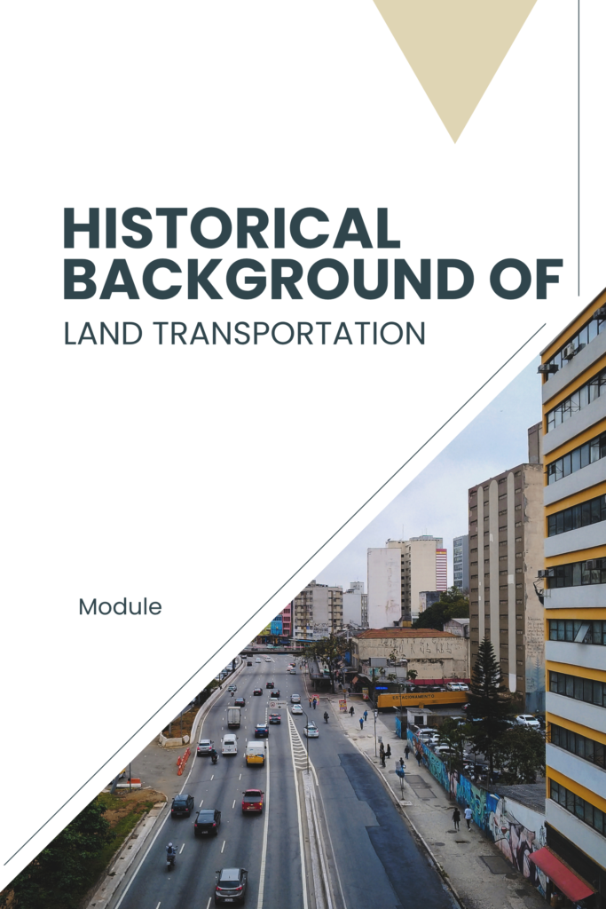 Historical Background of Land Transportation