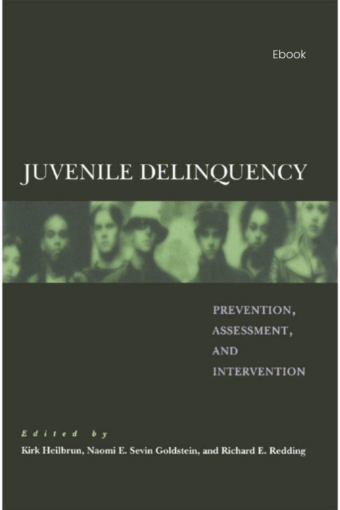 Juvenile Delinquency: Prevention, Assessment and Intervention
