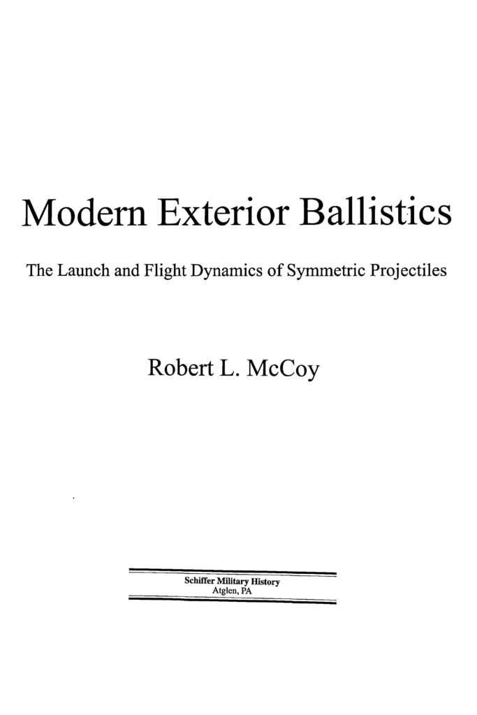 Modern Exterior Ballistics: The Launch and Flight Dynamics of Symmetric Projectiles