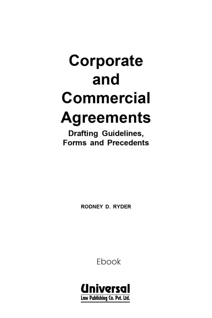 Corporate and Commercial Agreements: Drafting Guidelines, Forms and Precedents