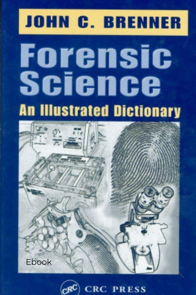 Forensic Science: Illustrated Dictionary