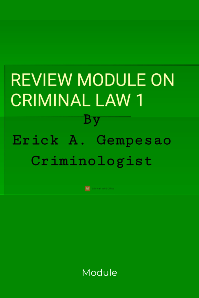 Review Module on Criminal Law 1