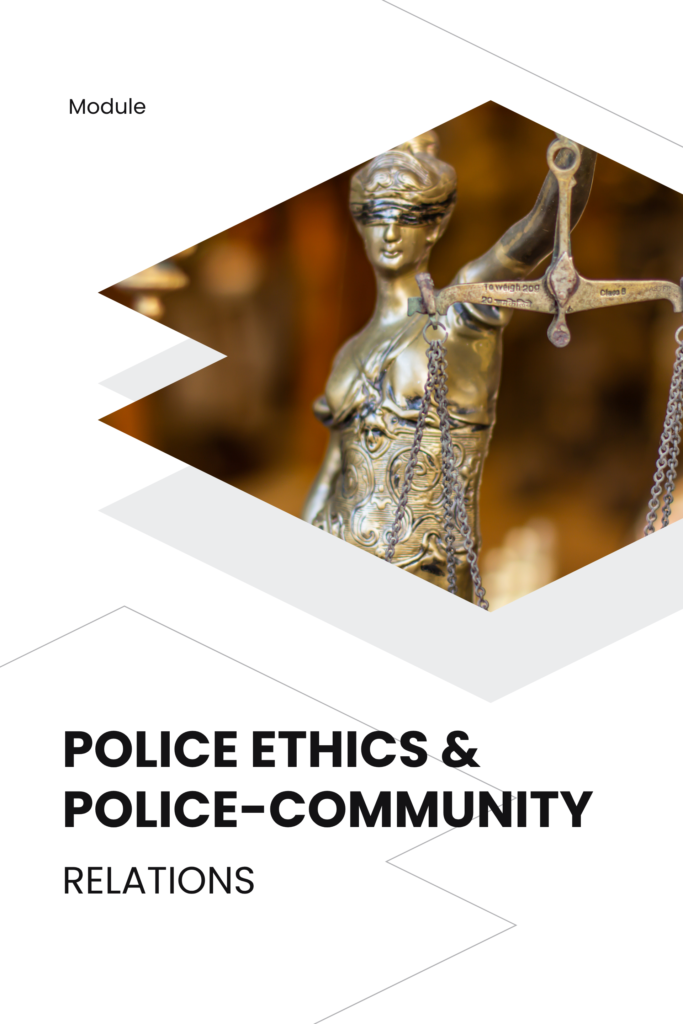 Police Ethics & Police–Community Relations