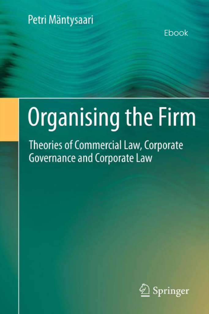 Organising the Firm: Theories of Commercial Law, Corporate Governance and Corporate Law