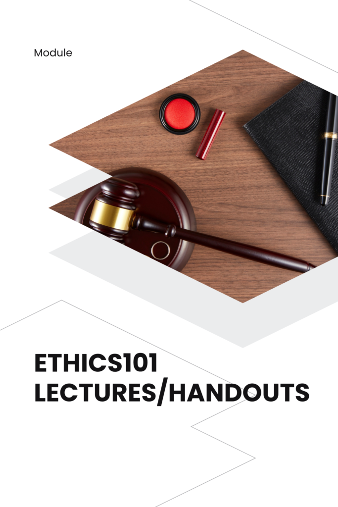 Ethics 101 (Lectures/Handouts)